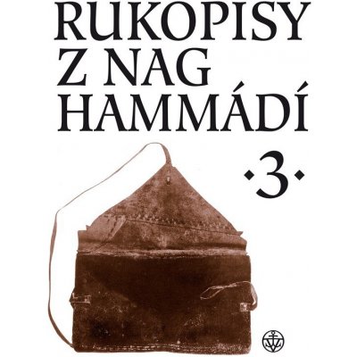 Rukopisy z Nag Hammádí 3 - Zuzana Vítková – Hledejceny.cz