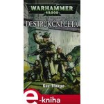 Destrukční četa. Warhammer 40 000 - Gav Thorpe – Hledejceny.cz