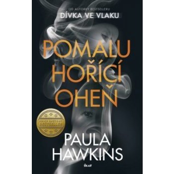 Pomalu hořící oheň - Paula Hawkins