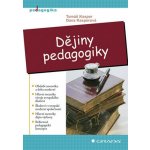 Dějiny pedagogiky - Kasper Tomáš, Kasperová Dana – Hledejceny.cz