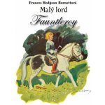 Malý lord Fauntleroy - Frances Hodgson Burnettová – Hledejceny.cz