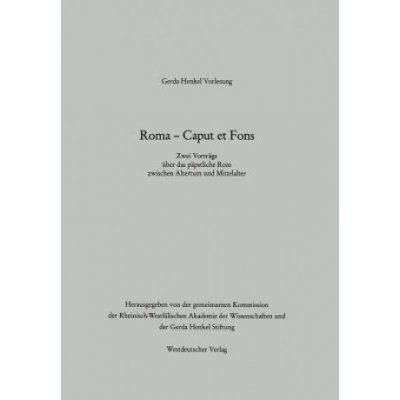 Roma Caput et Fons, 1