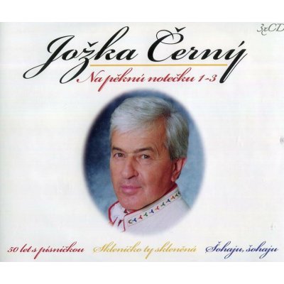 Jožka Černý - Na pěknú notečku 1-3 3 CD – Zboží Dáma