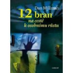 12 bran na cestě k osobnímu růstu Dan Millman – Hledejceny.cz