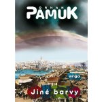Jiné barvy. Vybrané eseje a jedna povídka - Orhan Pamuk – Sleviste.cz