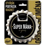 Nekupto Otvírák na pivo, podtácek - Super máma V.I.P. NKQ – Hledejceny.cz