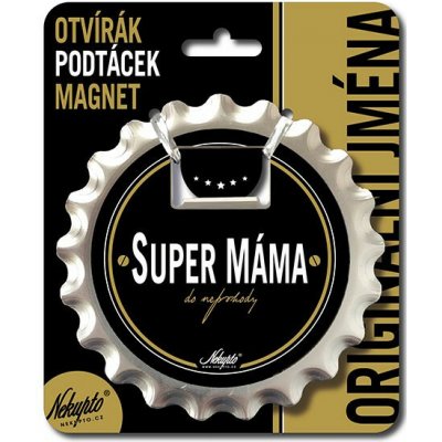 Nekupto Otvírák na pivo, podtácek - Super máma V.I.P. NKQ – Hledejceny.cz