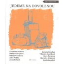 Jedeme na dovolenou - Anna Bolavá