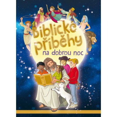 Biblické příběhy na dobrou noc – Sleviste.cz