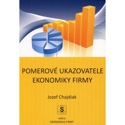 Pomerové ukazovatele ekonomiky firmy - Jozef Chajdiak – Hledejceny.cz