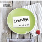 Sendviče na zdravie! – Sleviste.cz