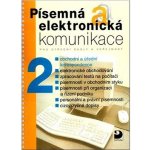 Písemná a elektronická komunikace 2 /obchodní a úřední - Fleischmannová E., Jonáš I., Kuldová O. – Hledejceny.cz