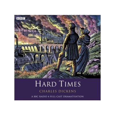 Hard Times - Dickens Charles, Baker Tom & Hodson Steve & Holt David & Jeater Frances & Massey Anna – Hledejceny.cz