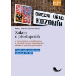 Zákon o přestupcích s komentářem a judikaturou - Helena Kučerová, Eva Horzinková – Hledejceny.cz