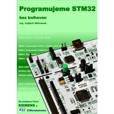 Programujeme STM32 - bez knihoven - Vojtěch Skřivánek [] – Zbozi.Blesk.cz