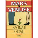 Mars a Venuše začínají znovu - John Gray