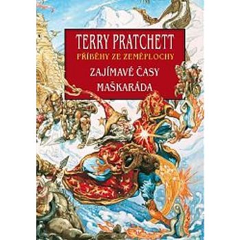 Zajímavé časy + Maškaráda - Terry Pratchett