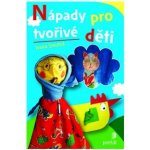 Nápady pro tvořivé děti - Ivana Smutná – Sleviste.cz