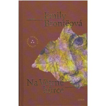 Na Větrné hůrce - Emily Brontë