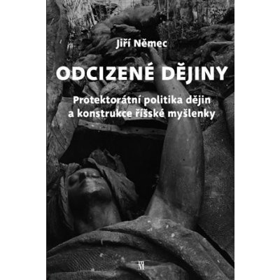 Odcizené dějiny - Jiří Němec