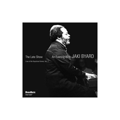 HighNote CD - Jaki Byard - THE LATE SHOW - An Evening with Jaki Byard Live at the Keystone Korner, Vol. 3