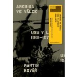 Amerika ve válce - Martin Kovář – Hledejceny.cz