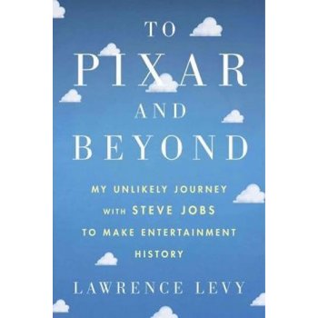 To Pixar and Beyond – Levy Lawrence