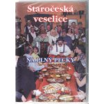 DVD-Staročeská veselice - Na plný pecky – Hledejceny.cz