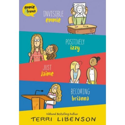 Emmie & Friends 4-Book Box Set: Invisible Emmie, Positively Izzy, Just Jaime, Becoming Brianna Libenson TerriPaperback – Hledejceny.cz