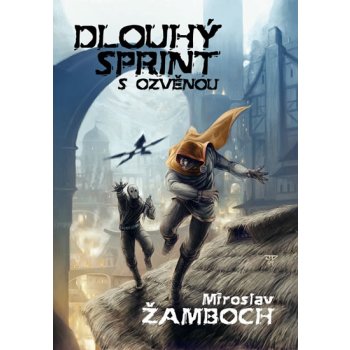 Dlouhý sprint s ozvěnou - Miroslav Žamboch