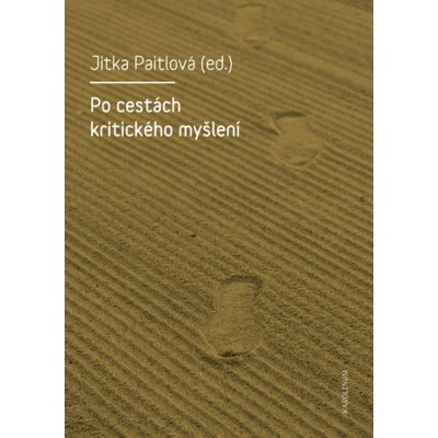 Po cestách kritického myšlení - Jitka Paitlová – Hledejceny.cz