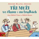 Tři muži ve člunu a na toulkách – Jerome Klapka Jerome – Zboží Mobilmania