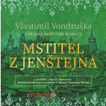 Mstitel z Jenštejna - Letopisy královské komory - Vlastimil Vondruška – Zbozi.Blesk.cz