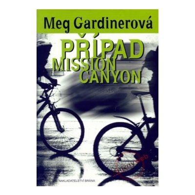 Případ Mission Canyon - Meg Gardinerová