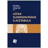 Kniha Léčba zlomenin pánve a acetabula - Valér Džupa, Tomáš Pavelka, Stanislav Taller