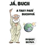 Já, Buch. A taky paní Buchová - Robert Brinda – Sleviste.cz