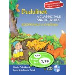 Budulínek Rozprávka a cvičenia + CD: A classic tale and activities - Zahálková Marie – Hledejceny.cz