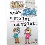 Zpět o sto let na výlet - Gamebook - Renata Šindelářová – Hledejceny.cz