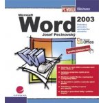 Pecinovský Josef - Word 2003 -- podrobný průvodce začínajícího uživatele – Hledejceny.cz