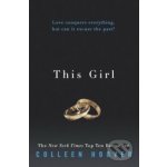 This Girl - Colleen Hooverová – Zboží Dáma
