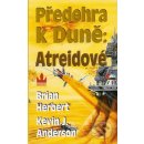 Předehra k Duně : Atreidové (Herbert Brian, Anderson Kevin J.)