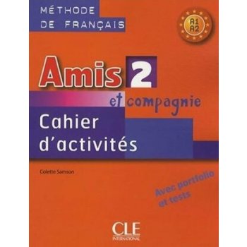 Amis et Compagnie 2 Cahier d'activités