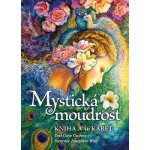 Mystická moudrost - Gaye Guthrie, Josephine Wall ilustrátor – Hledejceny.cz