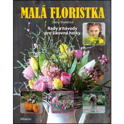 Malá floristka Diana Shatatová – Hledejceny.cz