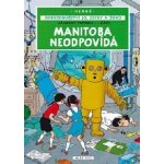 Jo, Zefka a Žoko (3) - Manitoba neodpovídá - Hergé – Hledejceny.cz