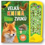 V lese - Velká kniha zvuků – Zbozi.Blesk.cz
