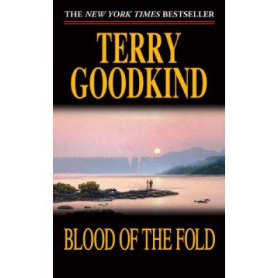 EN The Sword of Truth 03: Blood of the Fold Terry Goodkind – Zbozi.Blesk.cz