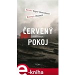 Červený pokoj - Kerstin Signe Danielsson, Roman Voosen – Hledejceny.cz