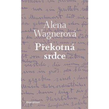 Překotná srdce - Alena Wagnerová