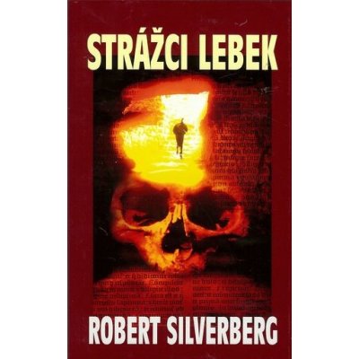 Strážci lebek - Robert Silverberg